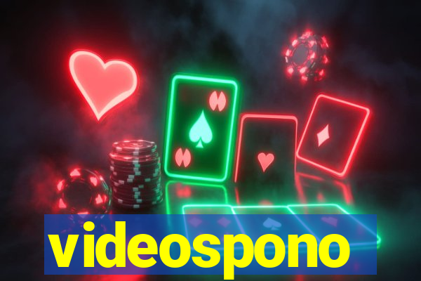 videospono