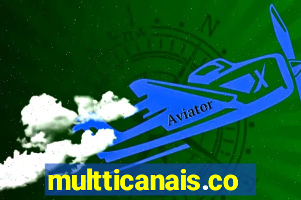 multticanais.com