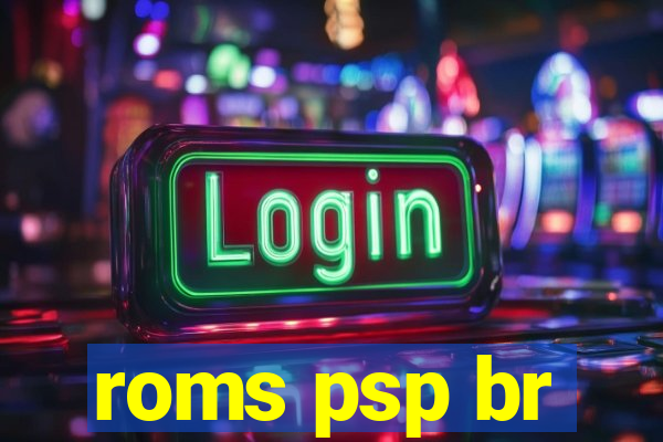 roms psp br