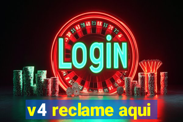 v4 reclame aqui