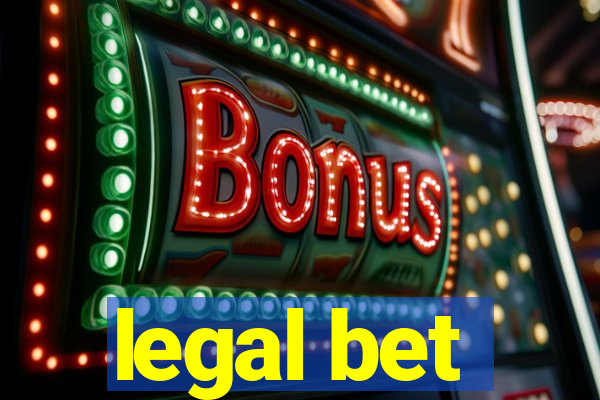 legal bet