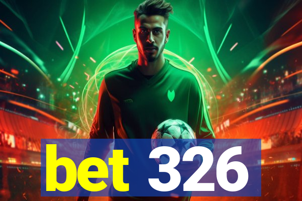 bet 326