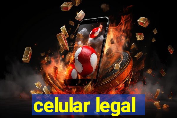 celular legal