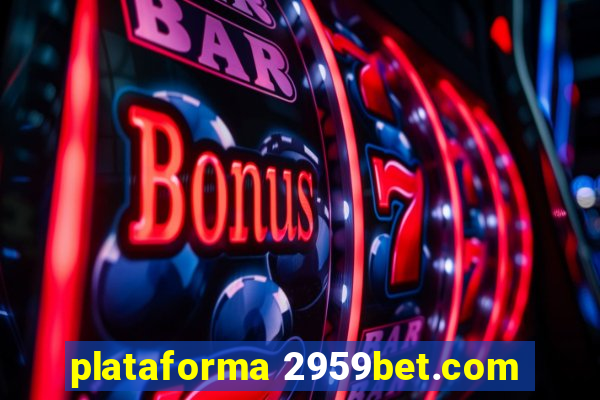 plataforma 2959bet.com