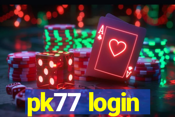 pk77 login