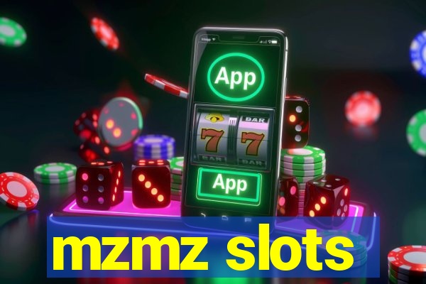 mzmz slots