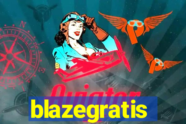 blazegratis