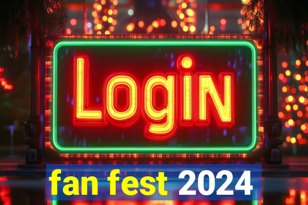 fan fest 2024