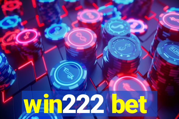 win222 bet