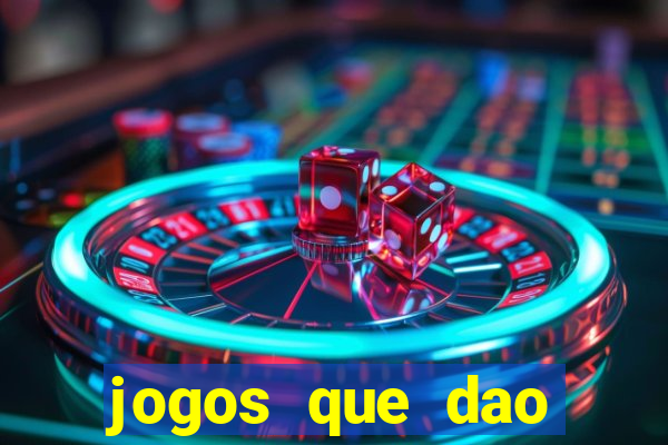 jogos que dao dinheiro ao se cadastrar