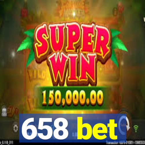 658 bet