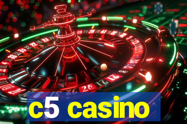 c5 casino