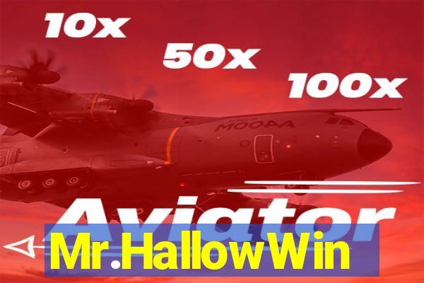 Mr.HallowWin