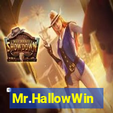 Mr.HallowWin