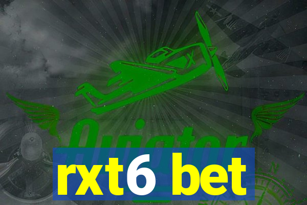 rxt6 bet