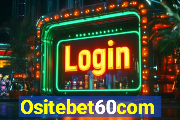 Ositebet60com