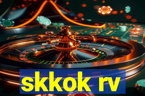 skkok rv