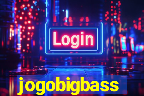 jogobigbass