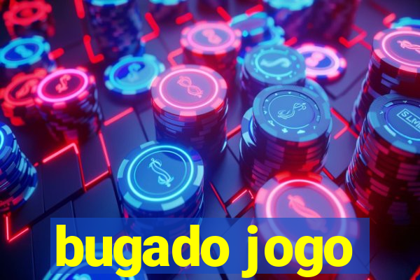 bugado jogo