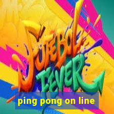 ping pong on line