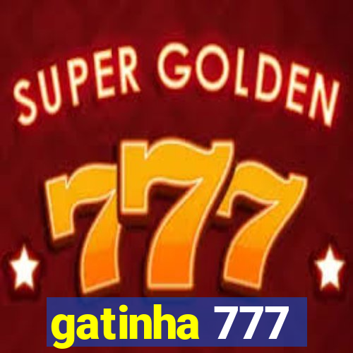 gatinha 777