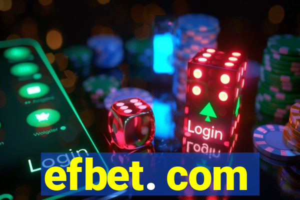 efbet. com