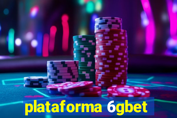 plataforma 6gbet