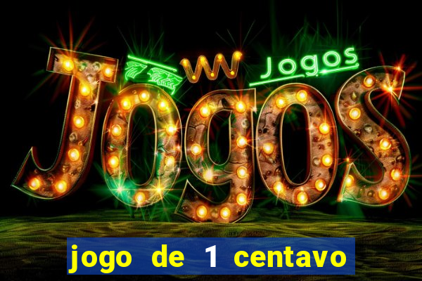 jogo de 1 centavo estrela bet