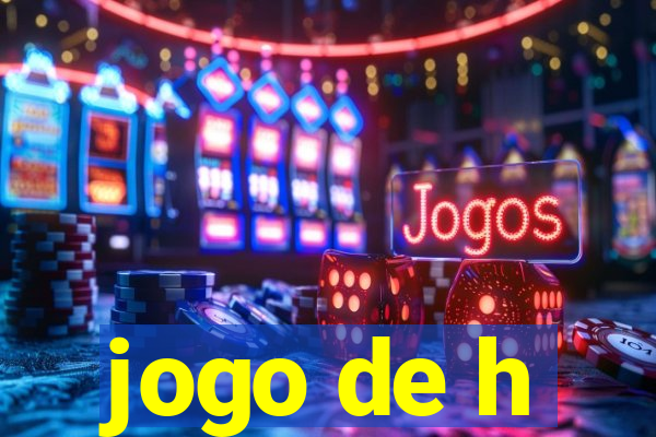 jogo de h