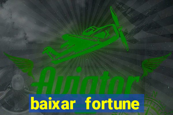 baixar fortune tiger para android