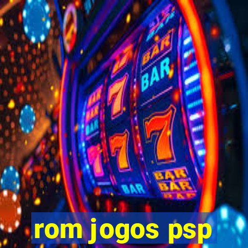 rom jogos psp