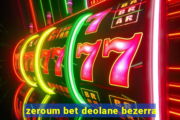 zeroum bet deolane bezerra