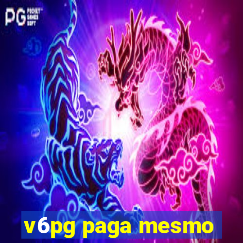 v6pg paga mesmo