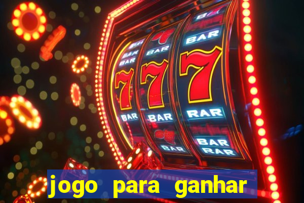 jogo para ganhar dinheiro sem depositar nada