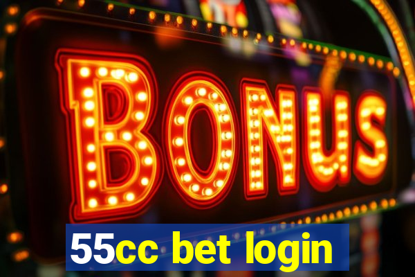 55cc bet login