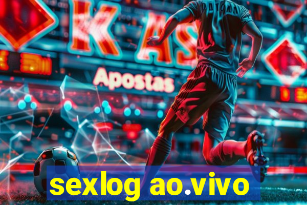 sexlog ao.vivo