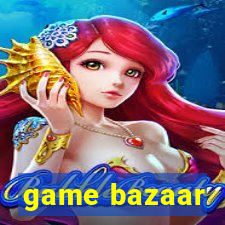 game bazaar