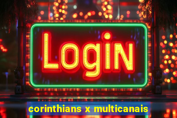 corinthians x multicanais