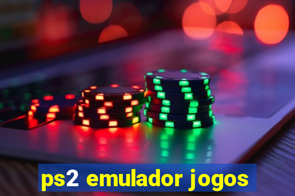 ps2 emulador jogos