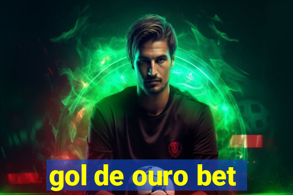 gol de ouro bet