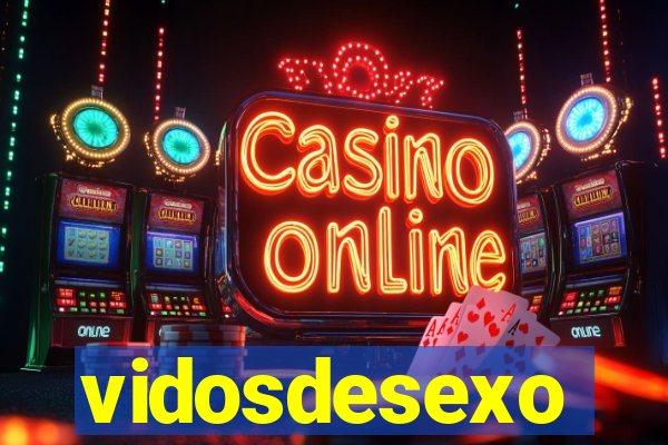 vidosdesexo