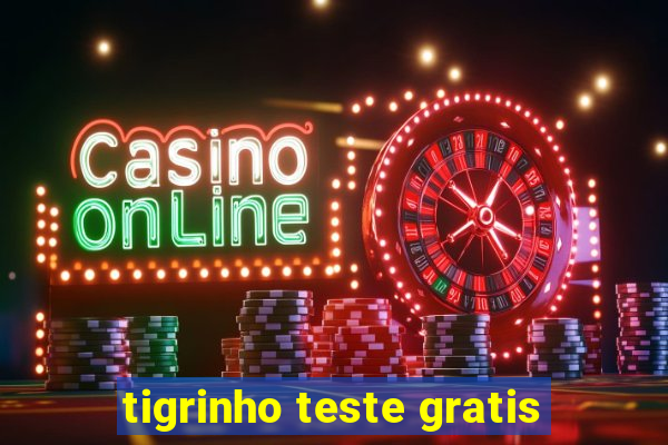 tigrinho teste gratis