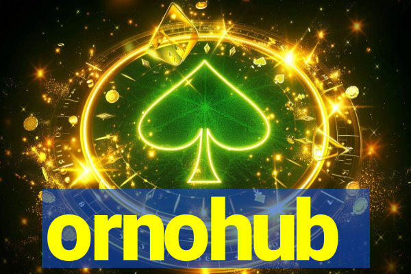 ornohub