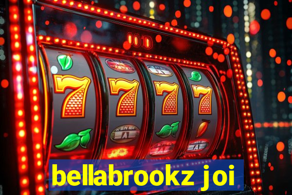 bellabrookz joi