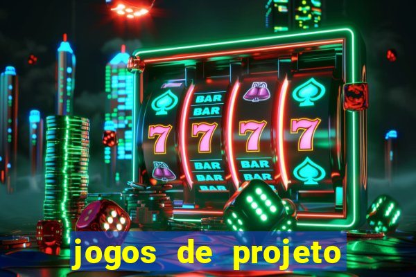 jogos de projeto de vida