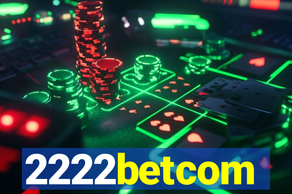 2222betcom