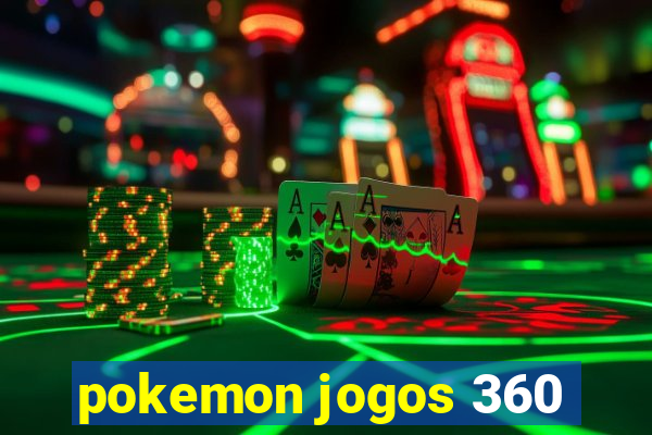 pokemon jogos 360