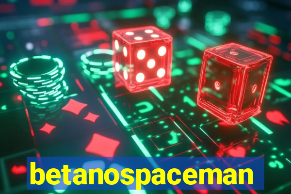 betanospaceman