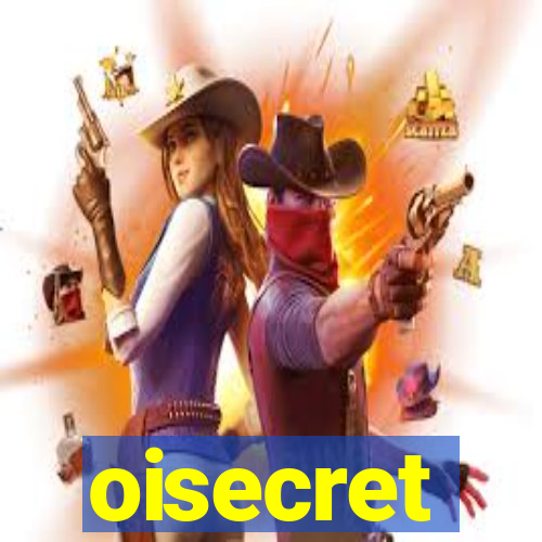 oisecret