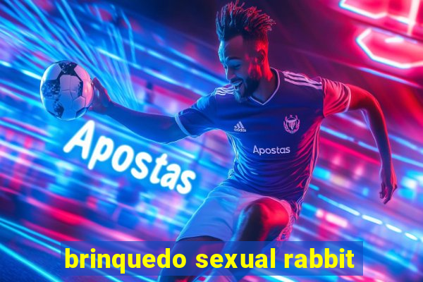 brinquedo sexual rabbit